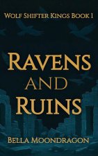 Ravens and Ruins