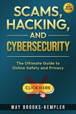 Scams, Hacking, and Cybersecurity