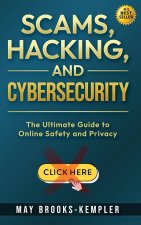 Scams, Hacking, and Cybersecurity