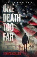 One Death Too Far