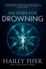No Gods for Drowning