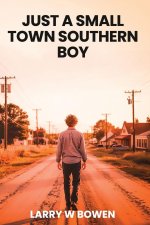 JUST A SMALL TOWN SOUTHERN BOY