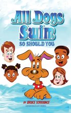 All Dogs Swim So Should You