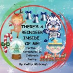 There's a Reindeer Inside of Me! Book 3!