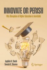 Higher Education - Innovate or Perish