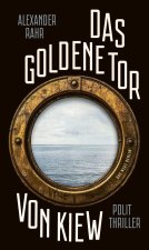 Das Goldene Tor von Kiew