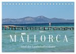 Mallorca - Insel der Landschaftsträume (Tischkalender 2026 DIN A5 quer), CALVENDO Monatskalender