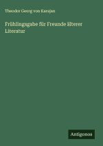 Frühlingsgabe für Freunde älterer Literatur