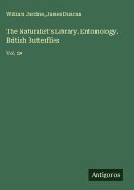 The Naturalist's Library. Entomology. British Butterflies