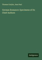 German Romance: Specimens of Its Chief Authors