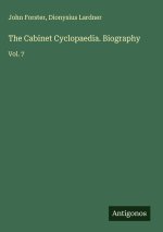 The Cabinet Cyclopaedia. Biography