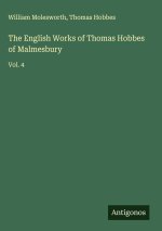 The English Works of Thomas Hobbes of Malmesbury