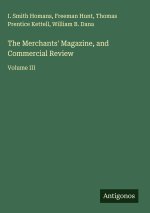 The Merchants' Magazine, and Commercial Review