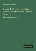 El Abate de L'Epée, y su discípulo el sordo-mudo de nacimiento Conde de Harancour