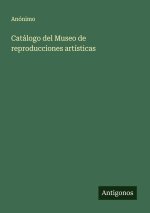 Catálogo del Museo de reproducciones artísticas