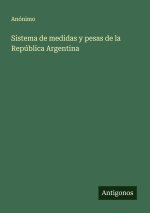 Sistema de medidas y pesas de la República Argentina