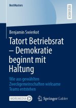 Tatort Betriebsrat - Demokratie beginnt mit Haltung