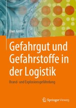 Gefahrgut und Gefahrstoffe in der Logistik