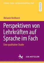 Perspektiven von Lehrkräften auf Sprache im Fach