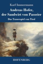 Andreas Hofer, der Sandwirt von Passeier
