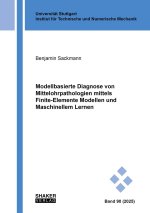 Modellbasierte Diagnose von Mittelohrpathologien mittels Finite-Elemente Modellen und Maschinellem Lernen