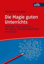 Die Magie guten Unterrichts