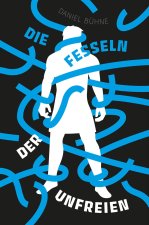 Die Fesseln der Unfreien