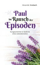 Paul im Rausch der Episoden