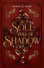 A Soul Full of Shadow