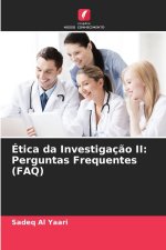Ética da Investigação II: Perguntas Frequentes (FAQ)