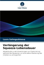 Verlängerung der Squeeze-Lebensdauer