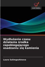 Wyd¿u¿enie czasu dzia¿ania ¿rodka zapobiegaj¿cego osadzaniu si¿ kamienia