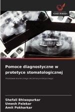 Pomoce diagnostyczne w protetyce stomatologicznej