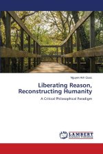Liberating Reason, Reconstructing Humanity