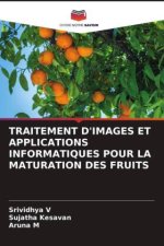 TRAITEMENT D'IMAGES ET APPLICATIONS INFORMATIQUES POUR LA MATURATION DES FRUITS
