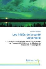 Les initiés de la santé universelle
