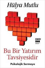 Bu Bir Yatirim Tavsiyesidir - Psikolojik Sermaye