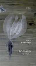 Divočinu slov mi nech...