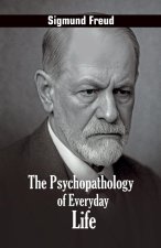 The Psychopathology of Everyday Life
