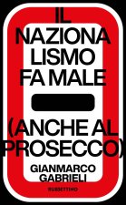 nazionalismo fa male (anche al prosecco)