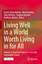 Living Well in a World Worth Living in for All
