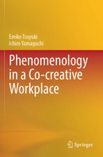 Phenomenology in a Co-creative Workplace