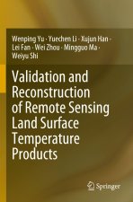 Validation and Reconstruction of Remote Sensing Land Surface Temperature Products