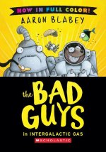 The Bad Guys in Intergalactic Gas (Color Edition)