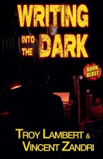 Writing Into the Dark