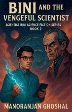 Bini and the Vengeful Scientist