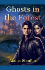 Ghosts In The Forest