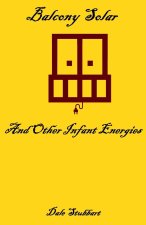 Balcony Solar and Other Infant Energies