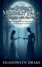 The Gypsy's Moonlit Pact