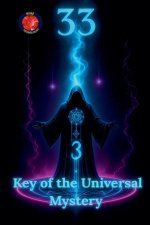 33 Key of the Universal Mystery